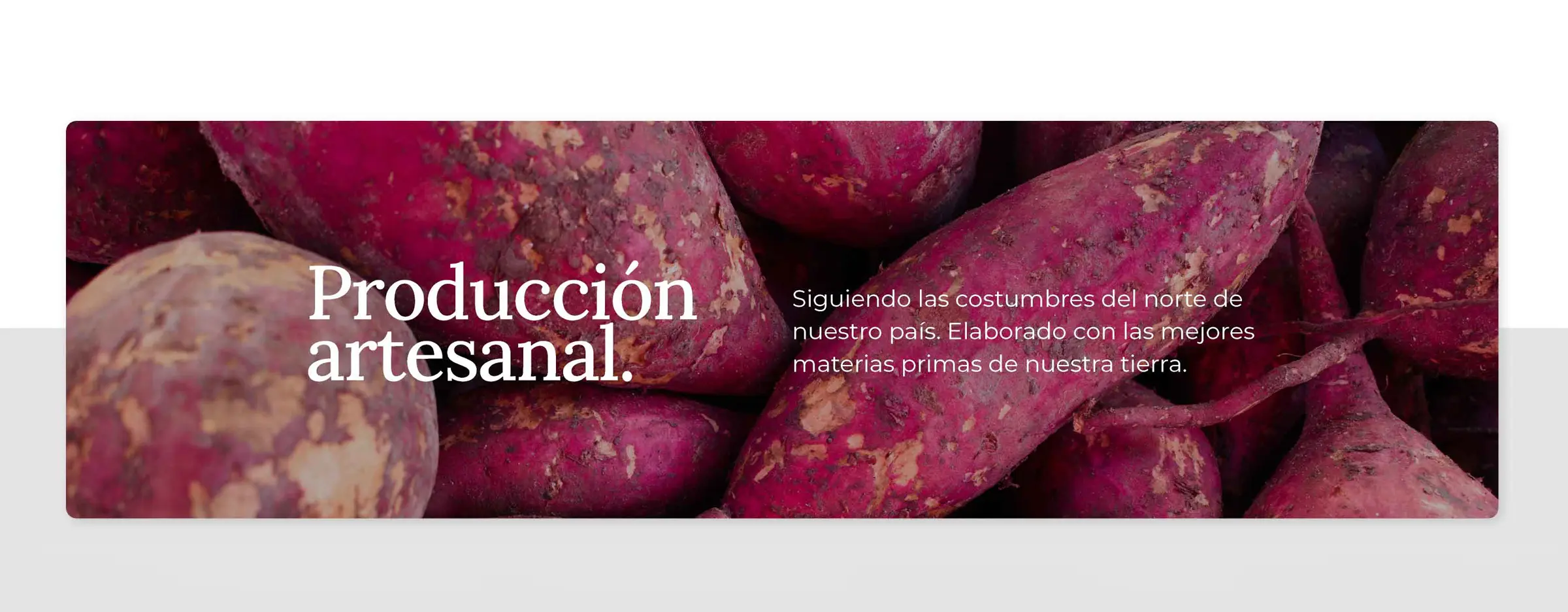 Producción artesanal versión mobile. Siguiendo las costumbres del norte.